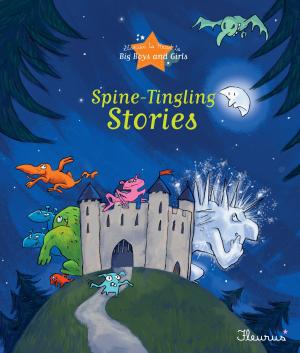 Cover of the book Spine-Tingling Stories by Émilie Beaumont, Nathalie Bélineau