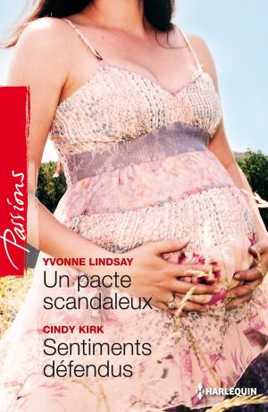 Cover of the book Un pacte scandaleux - Sentiments défendus by Lilian Darcy