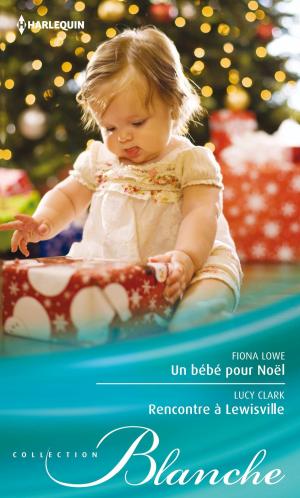 Book cover of Un bébé pour Noël - Rencontre à Lewisville