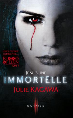 Cover of the book Je suis une Immortelle by Chris Schilver
