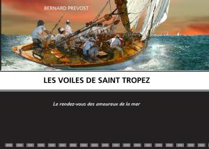 Cover of the book LES VOILES DE SAINT TROPEZ by Anke Asher