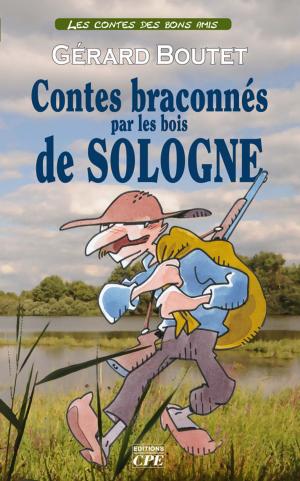 Cover of the book Contes braconnés par les bois de Sologne by Ernest Pérochon