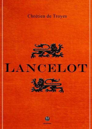 Cover of the book Lancelot by Joseph-Arthur De Gobineau