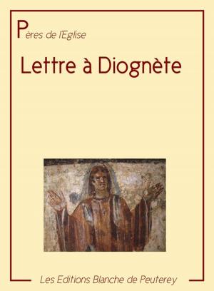 Cover of the book Epitre à Diognète by Saint Augustin, Cyprien De Cathage