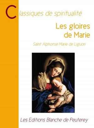 Cover of the book Les gloires de Marie by Augustin Crampon