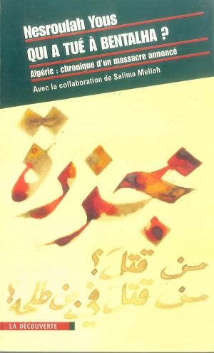 Cover of the book Qui a tué à Bentalha ? by Marie-Paule VIRARD, Patrick ARTUS