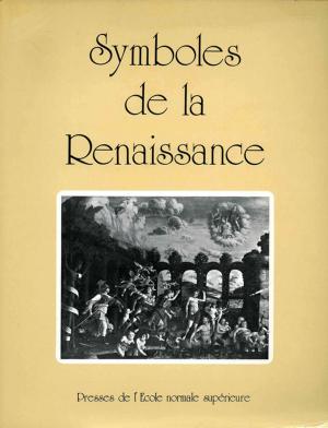 Cover of the book Symboles de la Renaissance. Premier volume by Georges Didi-Huberman, Maurice Brock, Daniel Arasse