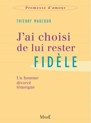 Cover of the book J'ai choisi de lui rester fidèle by Agnès Richome
