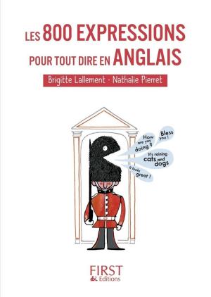 Book cover of Petit Livre de - Les 800 expressions pour tout dire en anglais