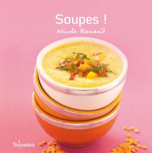 Cover of the book Soupes ! by Stéphanie BULTEAU