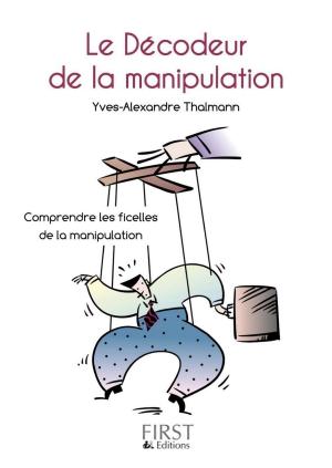 Book cover of Petit livre de - Décodeur de la manipulation