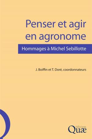 Cover of the book Penser et agir en agronome by Bertrand Vissac