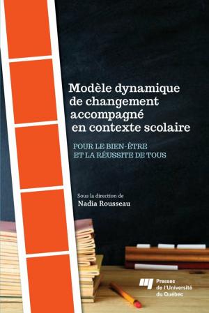 Cover of the book Modèle dynamique de changement accompagné en contexte scolaire by Yanick Farmer, Marie-Ève Bouthillier, Delphine Roigt