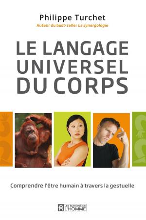 Cover of the book Le langage universel du corps by Josée Thibodeau