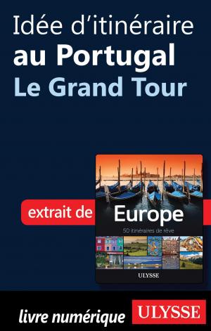 Book cover of Idée d'itinéraire au Portugal - Le Grand Tour