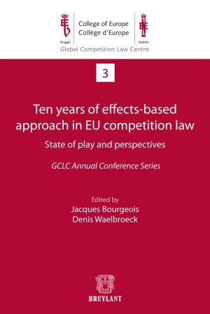 Cover of the book Ten years of effects- Based approach in EU competition law by Michaël Karpenschif, Marc Jaeger