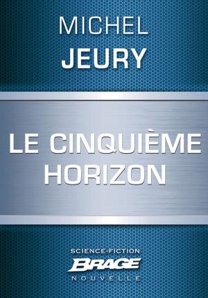 Cover of the book Le Cinquième Horizon by Andy Weir