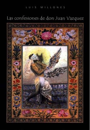 Cover of the book Las confesiones de don Juan Vazquez by Inge R. Schjellerup