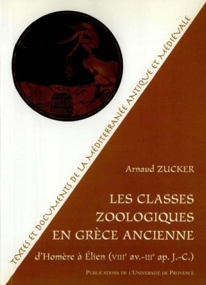 Cover of the book Les classes zoologiques en Grèce ancienne by Christian Touratier