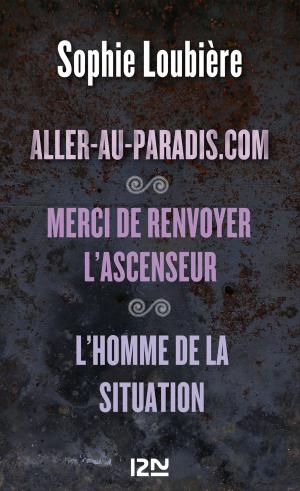 Cover of the book Aller-au-paradis.com suivi de Merci de renvoyer l'ascenseur et L'homme de la situation by Sean PLATT, David WRIGHT