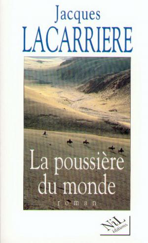 Cover of the book La poussière du monde by Alexandra LAPIERRE