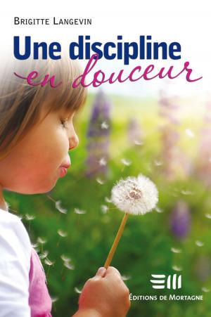 Cover of the book Une discipline en douceur by Johanne Pronovost