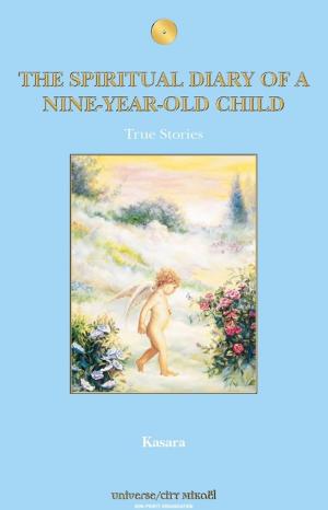 Cover of the book THE SPIRITUAL DIARY Of A NINE-YEAR-OLD CHILD by Dottie Randazzo