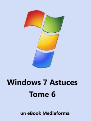 Cover of Windows 7 Astuces Tome 6