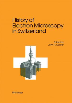 Cover of the book History of Electron Microscopy in Switzerland by RENTSCHLER, EPSTEIN, PÖPPEL