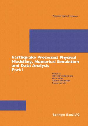 Cover of Earthquake Processes: Physical Modelling, Numerical Simulation and Data Analysis Part I