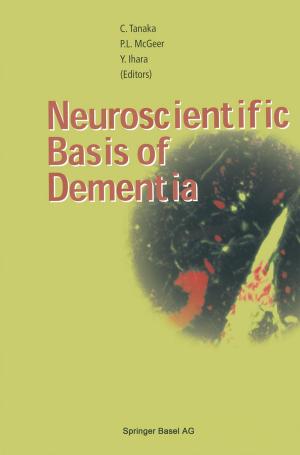 Cover of the book Neuroscientific Basis of Dementia by Rob Summers, Reinhard Huss, Stuart Anderson, Karin Wiedenmayer