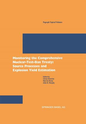 Cover of the book Monitoring the Comprehensive Nuclear-Test-Ban Treaty: Source Processes and Explosion Yield Estimation by 