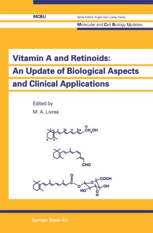 Cover of the book Vitamin A and Retinoids: An Update of Biological Aspects and Clinical Applications by Wallace H. Campbell