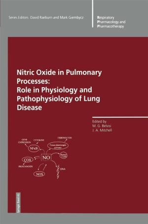Cover of the book Nitric Oxide in Pulmonary Processes by 