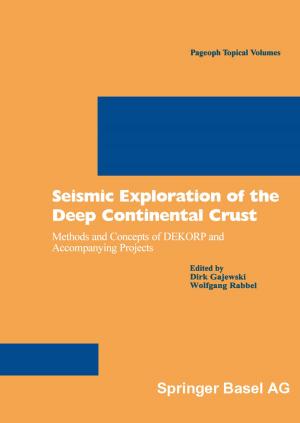 Cover of the book Seismic Exploration of the Deep Continental Crust by Peter O. Baumgartner