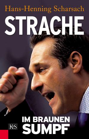 Cover of the book Strache by Erhard Busek, Trautl Brandstaller
