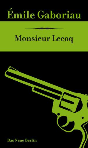 Cover of the book Monsieur Lecoq by Carmen-Maja Antoni, Brigitte Biermann
