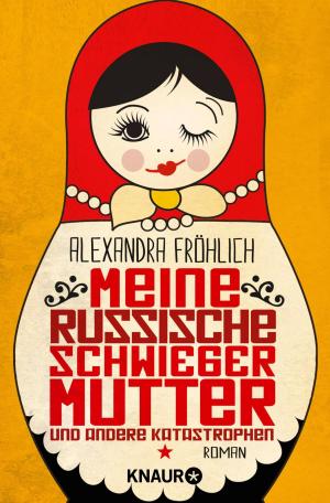 Cover of the book Meine russische Schwiegermutter und andere Katastrophen by Maeve Binchy
