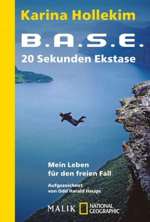 Cover of the book B.A.S.E. - 20 Sekunden Ekstase by Katharina Gerwens