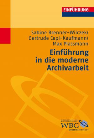 Book cover of Einführung in die moderne Archivarbeit