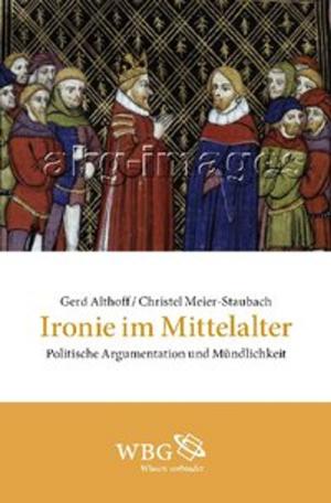 Cover of the book Ironie im Mittelalter by Hubert Wolf, Holger Arning