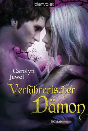 Cover of the book Verführerischer Dämon by Anne Jacobs, Leah Bach