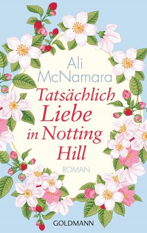 Cover of the book Tatsächlich Liebe in Notting Hill by Emily Robertson