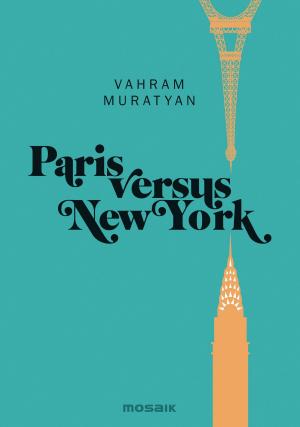 Cover of the book Paris versus New York by Carl-Johan Forssén Ehrlin