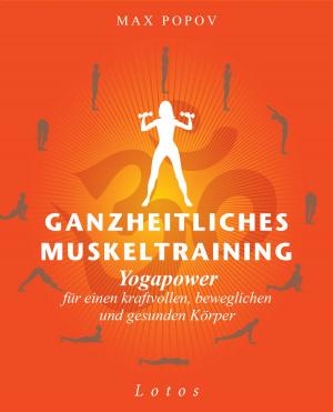 Cover of the book Ganzheitliches Muskeltraining by Bahar Yilmaz, Pascal Voggenhuber