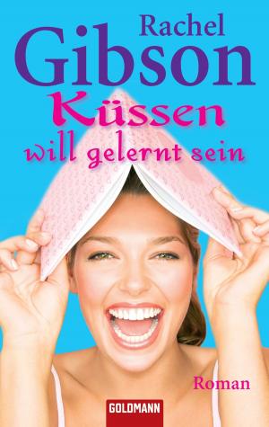 Cover of the book Küssen will gelernt sein by Dr. Jennifer Baumgartner