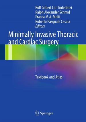 Cover of the book Minimally Invasive Thoracic and Cardiac Surgery by Adrian E. Scheideger