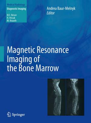 Cover of the book Magnetic Resonance Imaging of the Bone Marrow by Stella Tkatchova