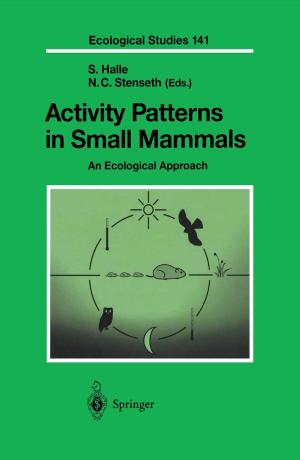 Cover of the book Activity Patterns in Small Mammals by M. van de Poel-Bot, R.L. Zielhuis, M.M. Verberk, A. Stijkel