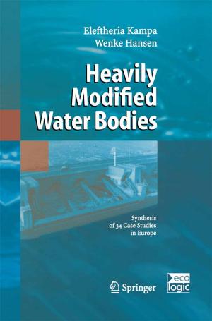 Cover of the book Heavily Modified Water Bodies by Ramesha Chandrappa, Diganta Bhusan Das